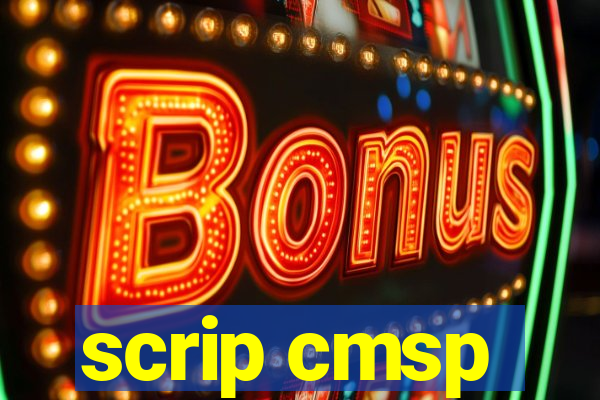 scrip cmsp